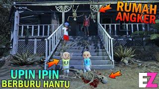 UPIN IPIN BERBURU HANTU DI RUMAH ANGKER - GTA 5 SULTAN BOCIL