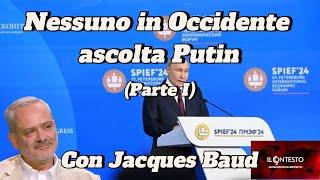 Nessuno in Occidente ascolta Putin (Parte I) | Jacques Baud)