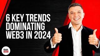 6 Key Trends Dominating Web3 in 2024:A Layer 2, Web3 Gaming, RWA and More