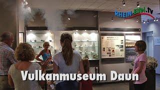 Vulkanmuseum Daun | Rhein-Eifel.TV