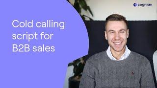 The Ultimate Cold Calling Script for B2B Sales