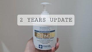 Advanced Clinical Retinol Cream 2 Years Update Re- Review