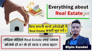 Everything about Real Estate In Nepal | Investing in real estate in Nepal | Bipin Kandel |