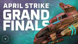 Grand Finals of April Strike - Kane's Wrath