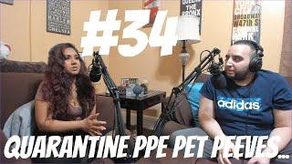 J and S Talks: Quarantine PPE Pet Peeves...