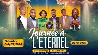 House of the Living God | HLG JOURNEE A L'ETERNAL | July 27th, 2024