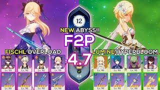 [F2P] Fischl Overload & Dendro Traveler Hyperbloom | Spiral Abyss 4.7 | Genshin Impact