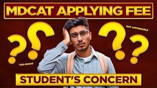 MDCAT Applying Fee 2024 | Students' Concern over Heavy Processing Fee