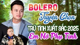 Em Nợ Phụ Tình, Đành Thế Thôi - Mai Tiến Đạt | Mở To Lk Nhạc Rumba Bolero Trữ Tình Xuất Sắc