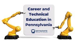 Career and Technical Education in PA