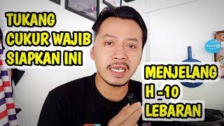 Semua Tukang Cukur Pasti Ramai menjelang Lebaran || Ini yang harus disiapkan agar Omset Maksimal