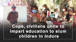 Cops, civilians unite to impart education to slum children in Indore