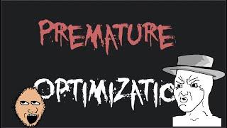 Premature Optimization | This is a false dichotomy.