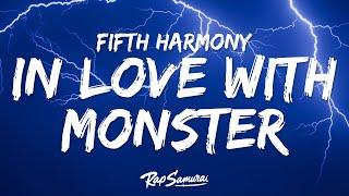 Fifth Harmony - I'm In Love With a Monster (Lyrics)
