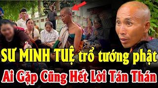 Dân ở chân núi tiết lộ sư Minh Tuệ ĐÃ TRỔ TƯỚNG PHẬT rất đẹp, ĐI KHẤT THỰC gieo duyên cho 3 nhà