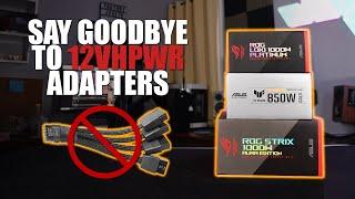 Say goodbye to 12VHPWR Adapters | ROG-TUF Power supplies