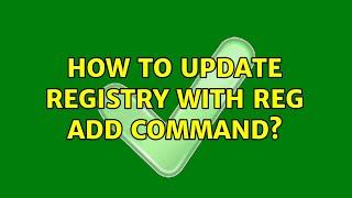 How to update Registry with REG ADD command?