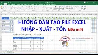 Hướng dẫn tạo file Excel Nhập xuất tồn kiểu mới | Tin học văn phòng excel