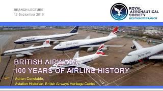 2019/09 LECTURE: British Airways - 100 Years of Airline History