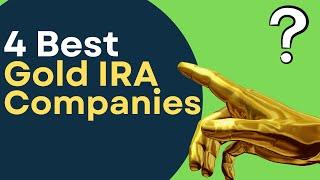 4 Best Gold IRA Companies of 2024 - Ranked, Reviews, & Ratings