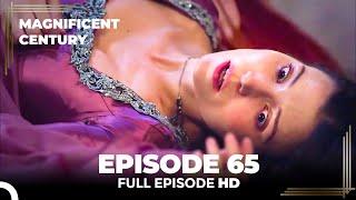 Magnificent Century Episode 65 | English Subtitle