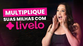 Estratégia para você MULTIPLICAR suas MILHAS com a LIVELO | #MilhasSemSegredo