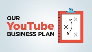 Our YouTube Business Plan