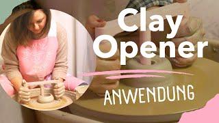 Erklärung, wie man den Clay Opener anwendet