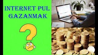 INTERNETDEN PUL GAZANMAK