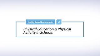 Physical Education and Physical Activity in Schools