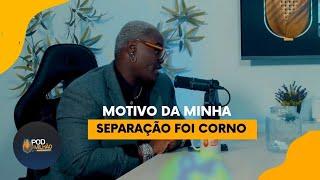 MOTIVO DA MINHA SEPARAÇÃO FOI CORNO. #CORTE005