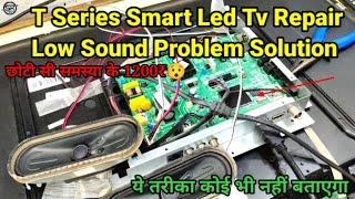 T Series Led Tv Repair Sound Problem Solution led tv By s.k Electronic's work