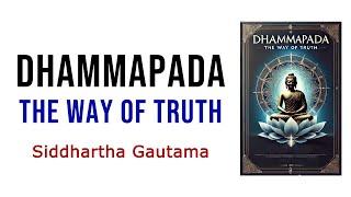Dhammapada: The Path of Truth and Spiritual Transformation - AUDIOBOOK