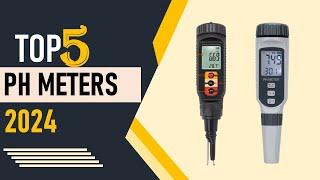 Top 5 Best PH Meters in 2024