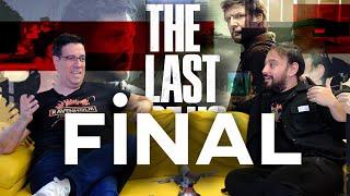 THE LAST OF US FİNALİ ÜZERİNE DEV TARTIŞMA (SPOILER) | Konuk: Enis Kirazoğlu