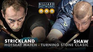 Fastest Hotseat Match - Earl STRICKLAND - Jayson SHAW - Turning Stone Classic - 9 BALL