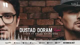 Daler Khonzoda - Dustad doram_Tiger remix