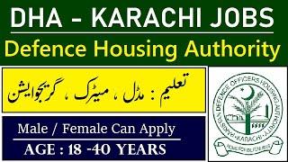 DHA Karachi jobs 2021 | Defence housing authority Karachi