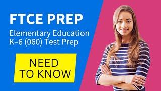 FTCE Elementary Education K–6 060 Need To Know