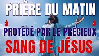 Prière Du Matin / Pour Une Journée Divinement Bénie par le Précieux Sang de. Jesus