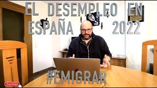 DESEMPLEO EN ESPAÑA  2022 MAYOR PARO EUROPEO | ES VERDAD? #EMIGRAR #ESPAÑA #TRABAJO