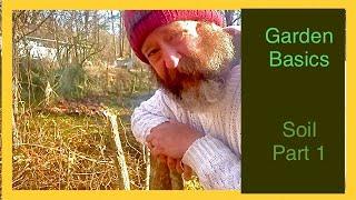 Garden Basics for beginner gardeners: the soil