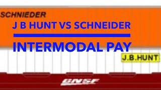 J B Hunt VS Schneider - Local Intermodal Pay