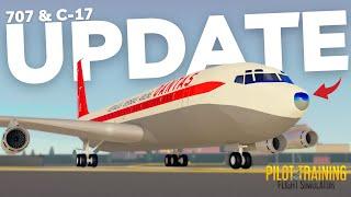 PTFS UPDATE: NEW 707, C-17, & MORE! (Roblox)