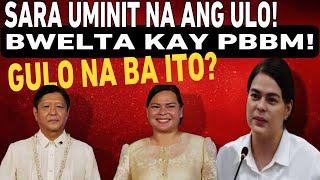 VP SARA DUTERTE UMINIT NA BWELTA KAY PBBM VIRAL! BARDAGULAN NA BA ITO? #manilabayupdate