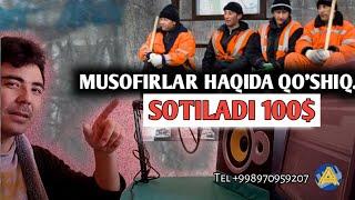 MUSOFIRLAR HAQIDA QO'SHIQ SOTILADI || NARXI TELEGRAMDA |МУСОФИР ХАКИДА КУШИК СОТИЛАДИ ||ADAMMEDIA