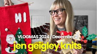 Vlogmas 2024 - Day 2 - Jen Geigley Knits