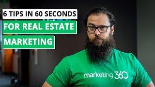 Marketing Tips for Real Estate Agents - 6 Tips in :60 Seconds