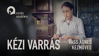 PETŐFI AKADÉMIA: Kézi varrás/Vass Ágnes| ep.12.