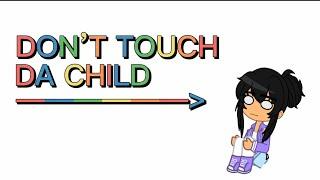 || DON’T TOUCHA DA CHILD || MEME || APHMAU SMP ||